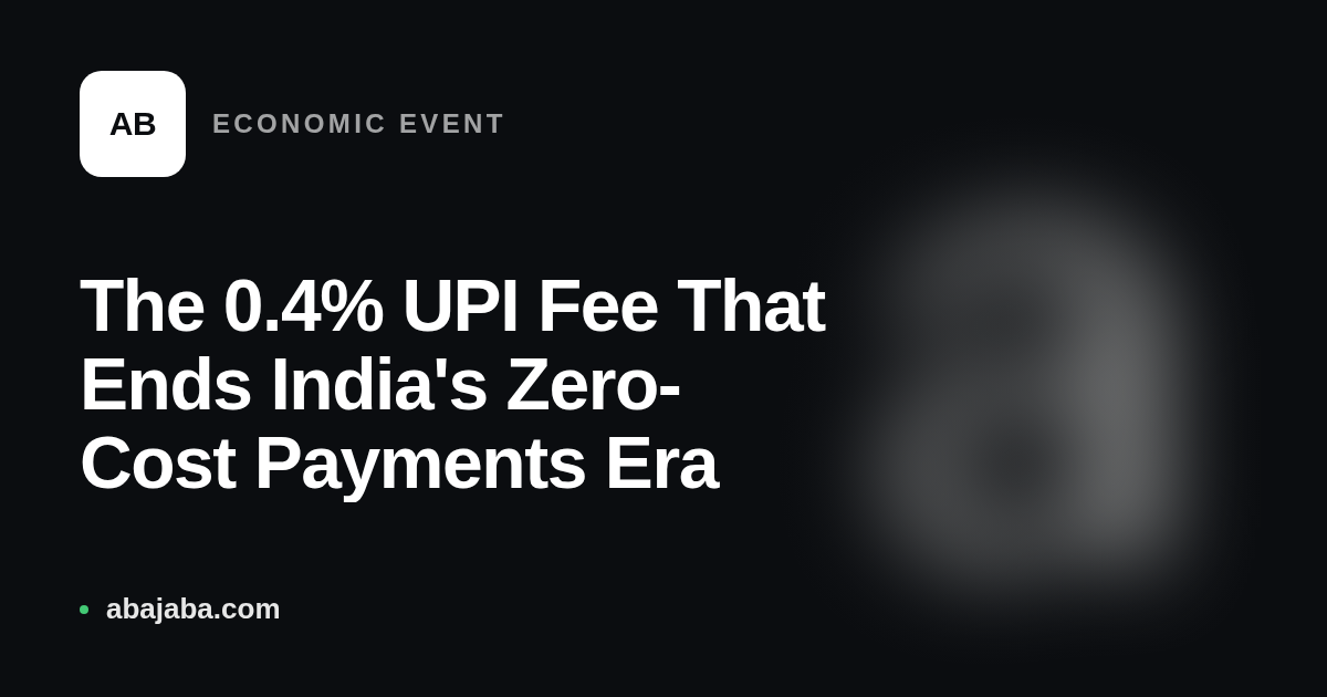 The 0.4% UPI Fee That Ends India's Zero-Cost Payments Era